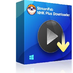 StreamFab NHK Plus Downloader 30% OFF Discount