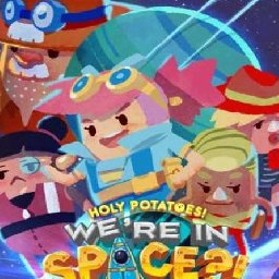 Holy Potatoes We’re in Space PC? 57% OFF Discount