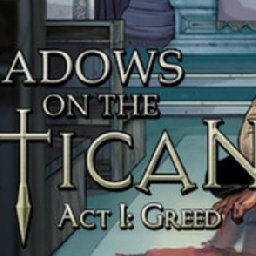 Shadows on the Vatican Act I Greed PC 18% OFF Discount