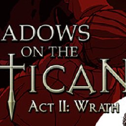 Shadows on the Vatican Act II Wrath PC 18% OFF Discount