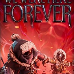 We Were Here Forever PC 12% OFF Discount