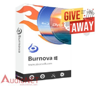 Aiseesoft Burnova Giveaway